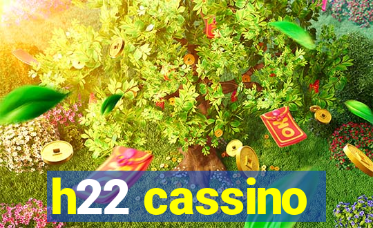 h22 cassino